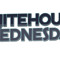Whitehouse Wednesdays