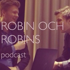 Robin och Robins Podcast