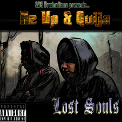 Re Up & Quija= Lost Souls
