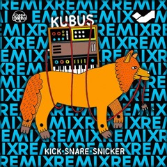 Kick Snare Snicker Remix