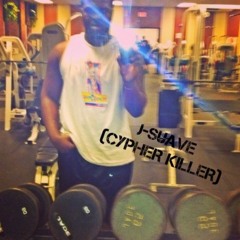 J-Suave(Cypher KILLER)