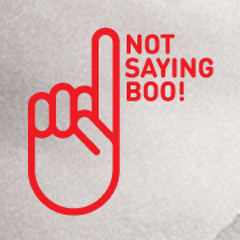 Not Saying Boo!