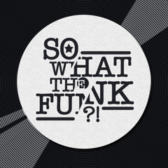 So what the Funk ?!