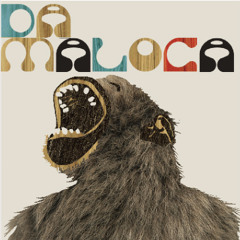 Da Maloca