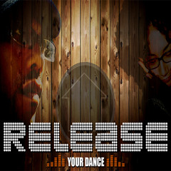 RELEASE Your Dance