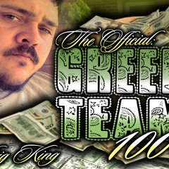 B!G K!NG & GREENTEAM100