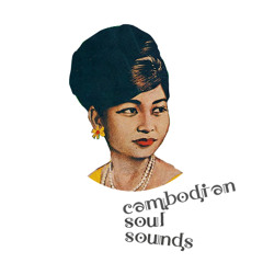 Cambodian Soul Sounds