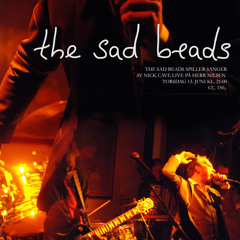 The Sad Beads