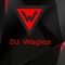 Dj Wagles