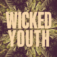 Wicked Youth