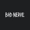 Bad Nerve