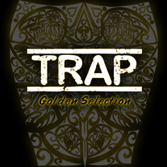 Trap [Golden selection]