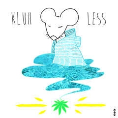 ☁ KluH [l.e.s.s]