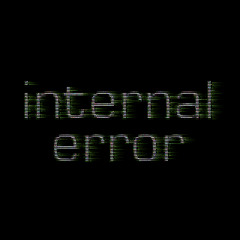 Internal Error