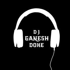D J GANESH DOKE