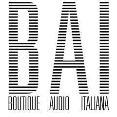 BAI Boutique Audio Italia