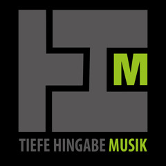TIEFE HINGABE MUSIK