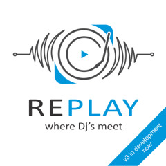 Replay | where Dj's Meet