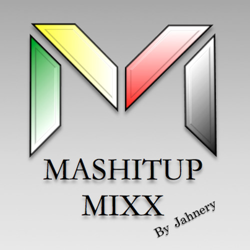 Mashitup Mixx By Jahnery’s avatar