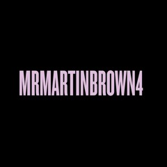MrMartinBrown4's Mix