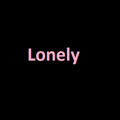 LoNeLy