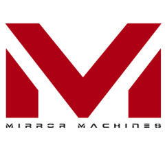mirrormachines
