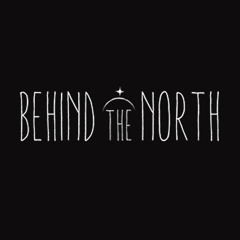 Behind the North