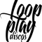 Loop Play Discos