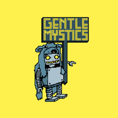 Gentle Mystics