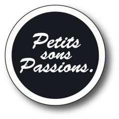 Petits Sons Passions