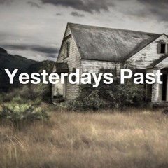 Yesterdays Past