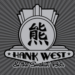 Hank West & Smokin' Hots
