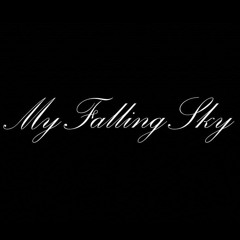 My Falling Sky