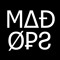 MAD OPS