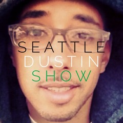 SeattleDustinShow.com