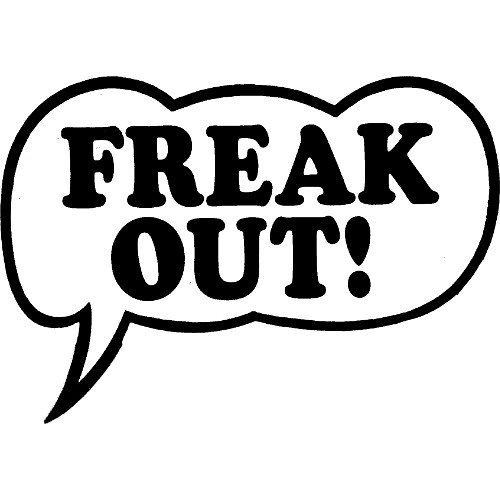 Freak out idiom. Freaked out. футболка с фрэнком. Frank zappa "freak out! (cd)". Freak out.