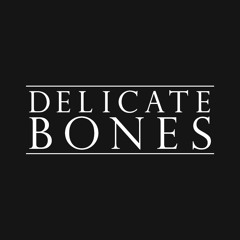 DelicateBones