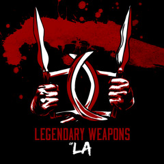 Legendary Weapons of LA