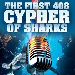 408 Cypher of Sharks