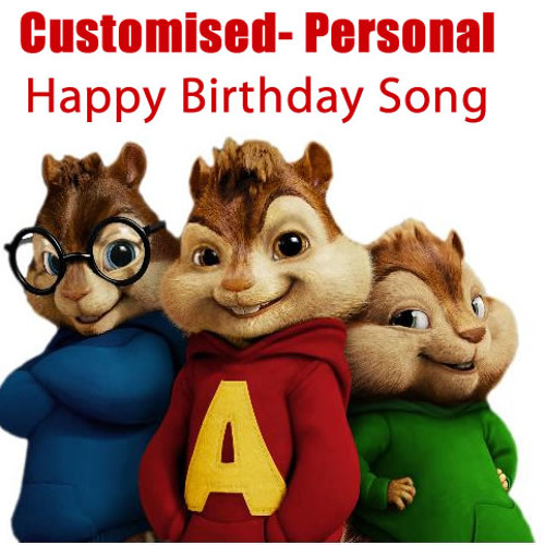 Stream chipmunks happy b-day song personalised by Chipmunk-Birthday |  Listen online for free on SoundCloud