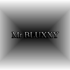 Mr Bluxxy