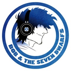 bob and the Seven Dwarfs