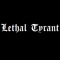 Lethal Tyrant