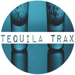 Tequila Trax