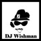 djwishman