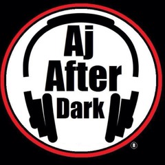 Aj After Dark