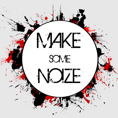 Please don t make noise. Нойз make some Noise. Make some Noise Noize MC. Noize MC логотип. Make some Noize слова.