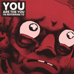 You Are The You