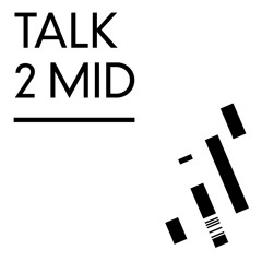 Talk 2 Mid Project