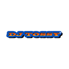DJ 104TOSSY